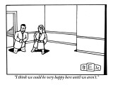 "I think we could be very happy here until we aren't." - New Yorker Cartoon Premium Giclee Print by Bruce Eric Kaplan