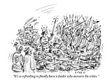 "It's so refreshing to finally have a leader who answers his critics." - New Yorker Cartoon Premium Giclee Print by David Sipress