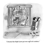 "I dreamed that Ralph Lauren put more stuff in his windows." - New Yorker Cartoon Premium Giclee Print by Victoria Roberts