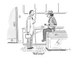 "Still itchy?" - New Yorker Cartoon Premium Giclee Print by Danny Shanahan