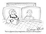 "You're a figment of my imagination, and you're still not perfect." - New Yorker Cartoon Premium Giclee Print by Victoria Roberts