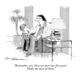 "Remember, son, these are your tax-free years. Make the most of them." - New Yorker Cartoon Premium Giclee Print by Bernard Schoenbaum