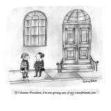 "If I become President, I'm not giving any of my schoolfriends jobs." - New Yorker Cartoon Premium Giclee Print by Victoria Roberts