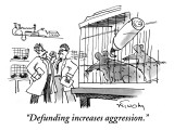 "Defunding increases aggression." - New Yorker Cartoon Premium Giclee Print by Mike Twohy
