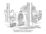 "They complain that it's the hottest summer in a hundred years, but I say,…" - New Yorker Cartoon Premium Giclee Print by Jack Ziegler