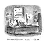 "I'll be home for dinner—my career will be finished at five." - New Yorker Cartoon Premium Giclee Print by Frank Cotham