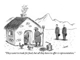 "They want to trade for food, but all they have to offer is representation." - New Yorker Cartoon Premium Giclee Print by Tom Cheney