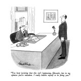 "You keep insisting that this isn't happening, Edwards, but in my opinion …" - New Yorker Cartoon Premium Giclee Print by J.B. Handelsman