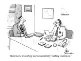 "Remember, 'accounting' and 'accountability': nothing in common." - New Yorker Cartoon Premium Giclee Print by Leo Cullum