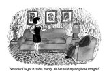 "Now that I've got it, what, exactly, do I do with my newfound strength?" - New Yorker Cartoon Premium Giclee Print by Victoria Roberts