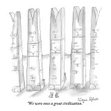 "We were once a great civilization." - New Yorker Cartoon Premium Giclee Print by Victoria Roberts