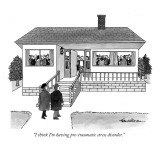 "I think I'm having pre-traumatic stress disorder." - New Yorker Cartoon Premium Giclee Print by J.B. Handelsman