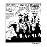 A group of cowboys on new territory aruguing "Let's name it Indian Hills E… - New Yorker Cartoon Premium Giclee Print by Charles Barsotti