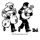 "See? It never hurts to ask." - New Yorker Cartoon Premium Giclee Print by Drew Dernavich