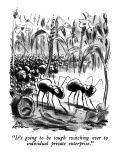 "It's going to be tough switching over to individual private enterprise." - New Yorker Cartoon Premium Giclee Print by Ed Fisher