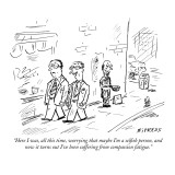 "Here I was, all this time, worrying that maybe I'm a selfish person, and …" - New Yorker Cartoon Premium Giclee Print by David Sipress