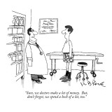 "Sure, we doctors make a lot of money.  But, don't forget, we spend a heck…" - New Yorker Cartoon Premium Giclee Print by W.B. Park