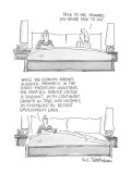 Husband & wife in bed. Wife says to husband: "Talk to me,Howard. You never… - New Yorker Cartoon Premium Giclee Print by Eric Teitelbaum