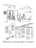 "Thanks, but we don't need insurance of any kind." - New Yorker Cartoon Premium Giclee Print by Tom Cheney