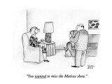 "You wanted to miss the Matisse show." - New Yorker Cartoon Premium Giclee Print by Victoria Roberts