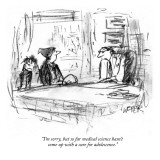 "I'm sorry, but so far medical science hasn't come up with a cure for adol…" - New Yorker Cartoon Premium Giclee Print by Robert Weber