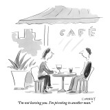 "I'm not leaving you. I'm pivoting to another man." - New Yorker Cartoon Premium Giclee Print by Liza Donnelly