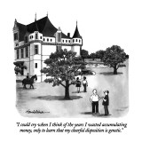 "I could cry when I think of the years I wasted accumulating money, only t…" - New Yorker Cartoon Premium Giclee Print by J.B. Handelsman