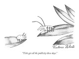 "Ticks get all the publicity these days." - New Yorker Cartoon Premium Giclee Print by Victoria Roberts
