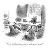 "I get my best ideas in airports, peeking at other people's laptops." - New Yorker Cartoon Premium Giclee Print by Frank Cotham