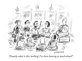 "Exactly what is this 'nothing' I've been hearing so much about?" - New Yorker Cartoon Premium Giclee Print by David Sipress