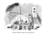 "Finish it? Why would I want to finish it?" - New Yorker Cartoon Premium Giclee Print by W.B. Park
