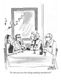 "So, have you two been doing anything reproductive?" - New Yorker Cartoon Premium Giclee Print by Marisa Acocella Marchetto