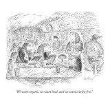 "We want organic, we want local, and we want cruelty-free." - New Yorker Cartoon Premium Giclee Print by Edward Koren
