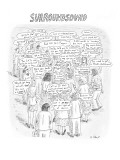 Surroundsound - New Yorker Cartoon Premium Giclee Print by Roz Chast
