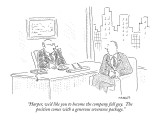 "Harper, we'd like you to become the company fall guy. The position comes …" - New Yorker Cartoon Premium Giclee Print by Robert Mankoff
