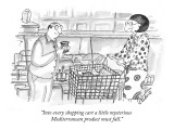 "Into every shopping cart a little mysterious Mediterranean product must f…" - New Yorker Cartoon Premium Giclee Print by Victoria Roberts