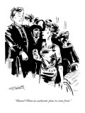 "Maine? What an authentic place to come from." - New Yorker Cartoon Premium Giclee Print by William Hamilton