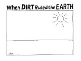 'When Dirt Ruled The Earth' - New Yorker Cartoon Premium Giclee Print by Edward H. Allison
