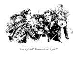 "Oh, my God!  You mean this is you?" - New Yorker Cartoon Premium Giclee Print by William Hamilton