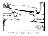 "I don't think good huffing and puffing can be taught." - New Yorker Cartoon Premium Giclee Print by Bruce Eric Kaplan