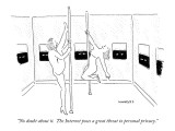 "No doubt about it.  The Internet poses a great threat to personal privacy." - New Yorker Cartoon Premium Giclee Print by Robert Mankoff