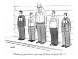 "Thank you, gentlemen—you may all leave except for No. 3." - New Yorker Cartoon Premium Giclee Print by Tom Cheney