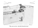 "Hey, come over here—that little Dutch kid is back." - New Yorker Cartoon Premium Giclee Print by Zachary Kanin