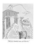 "OK, he's hooked–now reel him in." - New Yorker Cartoon Premium Giclee Print by Gahan Wilson