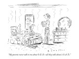 "My parents never talk to me about S-E-X—all they talk about is S-A-Ts." - New Yorker Cartoon Premium Giclee Print by Barbara Smaller