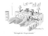 "Not tonight, hon—I've got a heartache." - New Yorker Cartoon Premium Giclee Print by Danny Shanahan