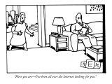 "Here you are—I've been all over the Internet looking for you." - New Yorker Cartoon Premium Giclee Print by Bruce Eric Kaplan