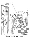 "Look on the dark side." - New Yorker Cartoon Premium Giclee Print by Michael Crawford