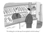 "I'm looking for a tie that says I'm not afraid to ride the subway." - New Yorker Cartoon Premium Giclee Print by Peter C. Vey