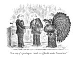 "As a way of expressing our thanks, we offer this modest honorarium." - New Yorker Cartoon Premium Giclee Print by Edward Koren